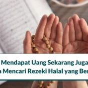 3 Doa Mendapat Uang Sekarang Juga dan Caranya Simak di Sini